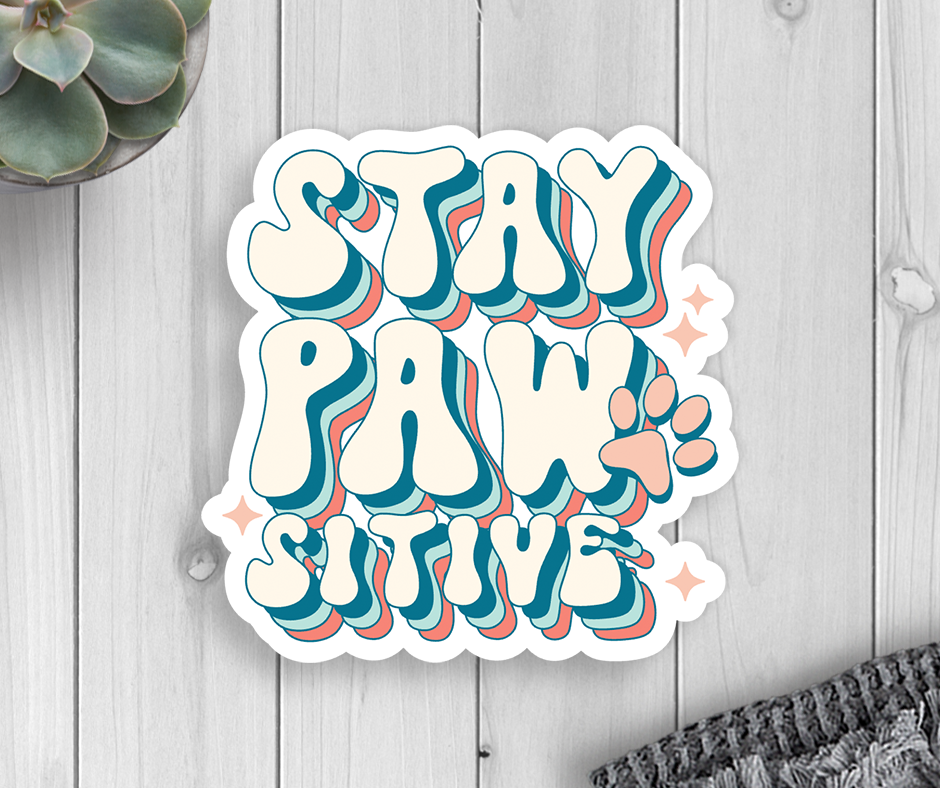 Expression Design Co - Stay Pawsitive Vinyl Sticker