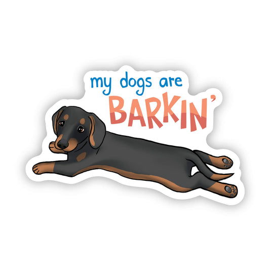 Big Moods - "My Dogs Are Barkin" Sticker
